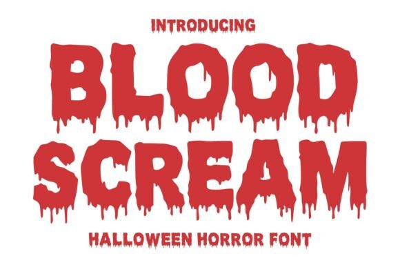 Blood Scream Font: Mastering the Art of Creepy Typography for Halloween and Horror Design