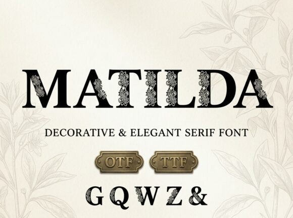 Matilda: The Decorative Serif Font for High-End Luxury Design