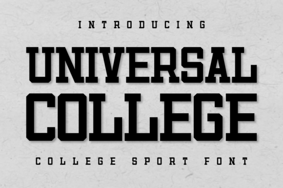 Universal College: The Bold Font for High-Impact Designs